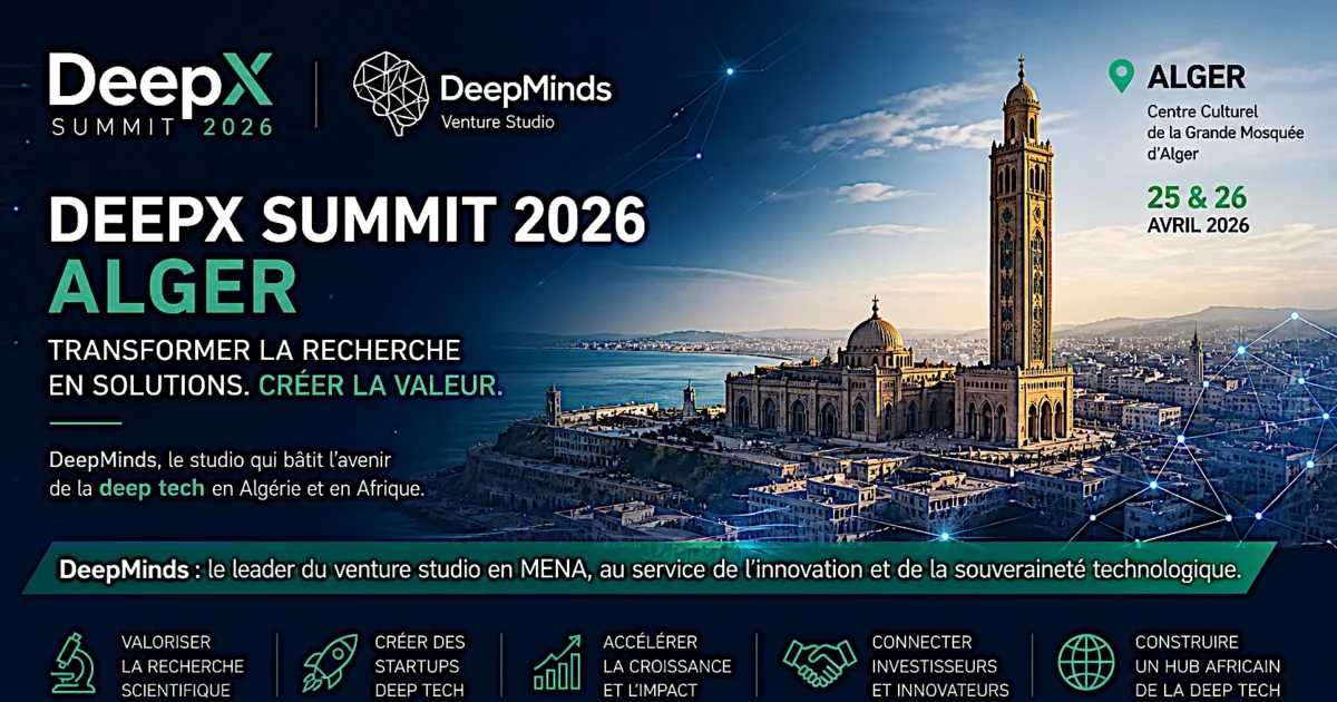 Le studio de capital-risque MENA DeepMinds lance le DeepX Summit à Alger pour commercialiser la recherche en technologies de pointe